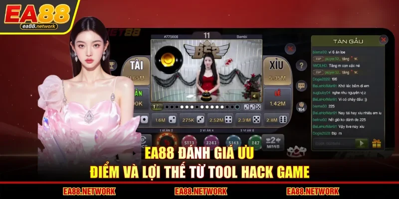 EA88 đánh giá ưu điểm và lợi thế từ tool hack game
